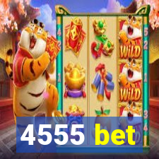 4555 bet